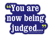 3" Tumbler Horse Sticker / You're being Judged / WATERPROOF