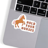 Callie Danielle Hold Your Horses Western Decal Sticker